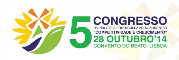 5º Congresso da Indústria Portuguesa Agroalimentar realiza-se a 28 de outubro