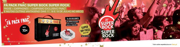 Super Bock Super Rock lança Fã Pack na Fnac