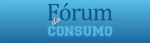 Forúm do Consumo organiza conferência a 19 de fevereiro