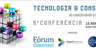 Tecnologia e Consumo Fórum do Consumo Distribuição Hoje