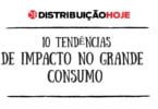 Infografia: 10 tendências de impacto no Grande Consumo