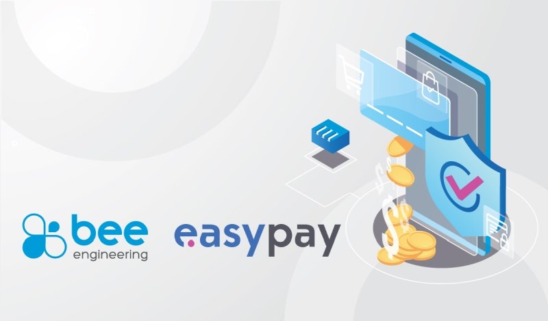 Bee Engineering e a easypay aceleram integração de pagamentos digitais