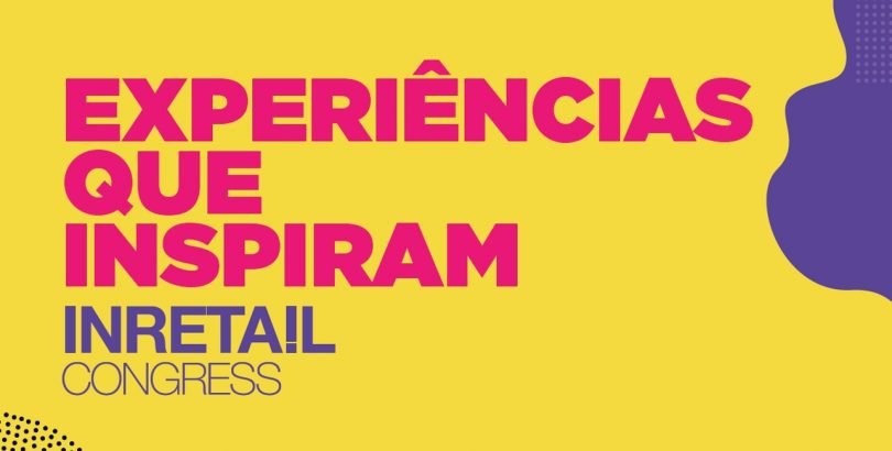 Faltam 4 dias para o inRetail Congress