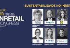 InRetail Congress dedica manhã à sustentabilidade