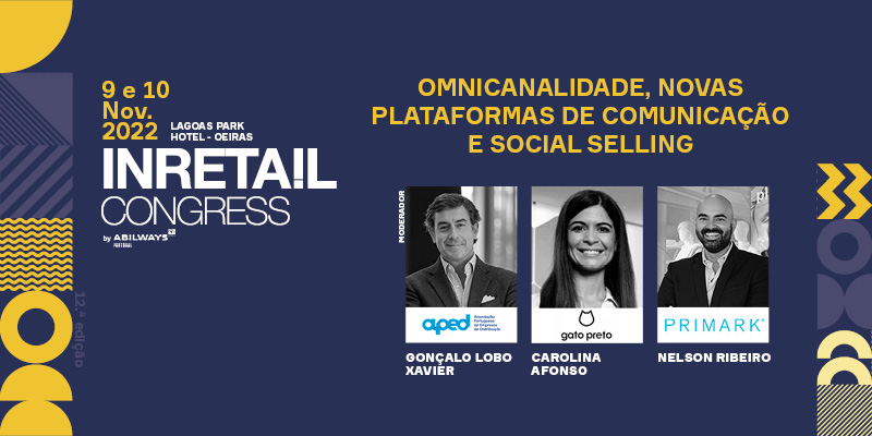 InRetail Congress: Gato Preto e Primark e as oportunidades na omnicalidade