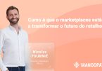 Como é que os marketplaces estão a transformar o futuro do retalho