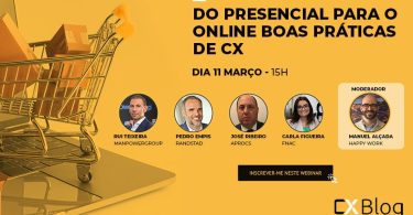 Boas práticas de CX é o tema do ‘webinar’ deste mês do CX Blog