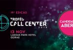 Já estão abertas as candidaturas aos Troféus Call Center