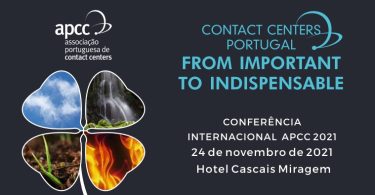 “From Important to Indispensable” é o tema da 18ª Conferência Internacional de Contact Centers da APCC, que se realiza a 24 de novembro.